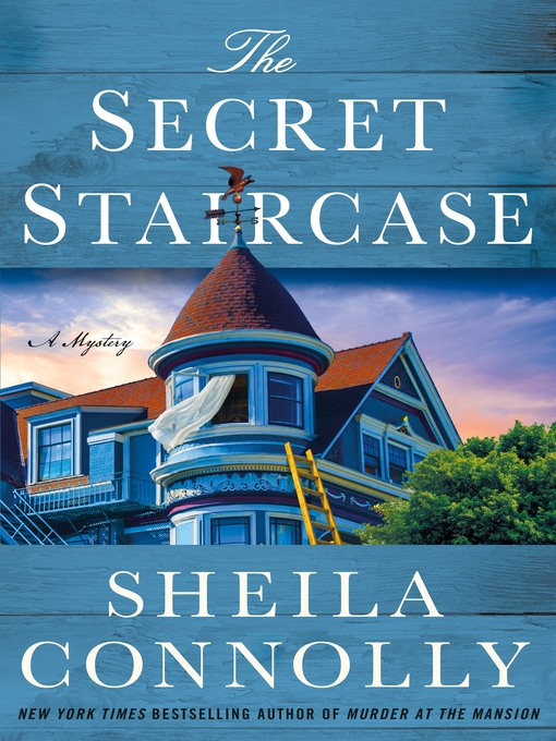 Title details for The Secret Staircase by Sheila Connolly - Available